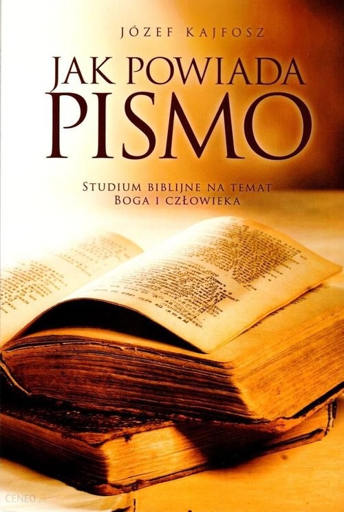 okładka Jak powiada pismo książka | Kajfosz Józef