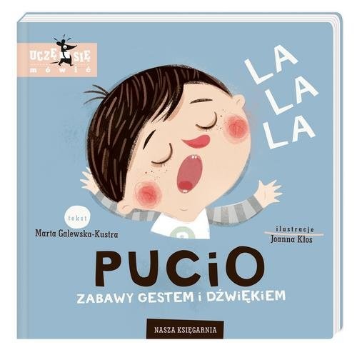okładka Pucio Zabawy gestem i dźwiękiem książka | Galewska-Kustra Marta