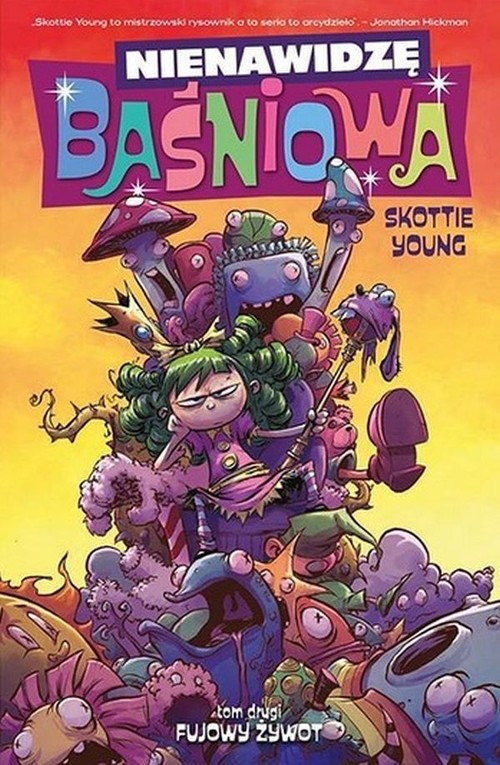 okładka Nienawidzę Baśniowa Tom 2 Fujowy żywot książka | Scottie Young