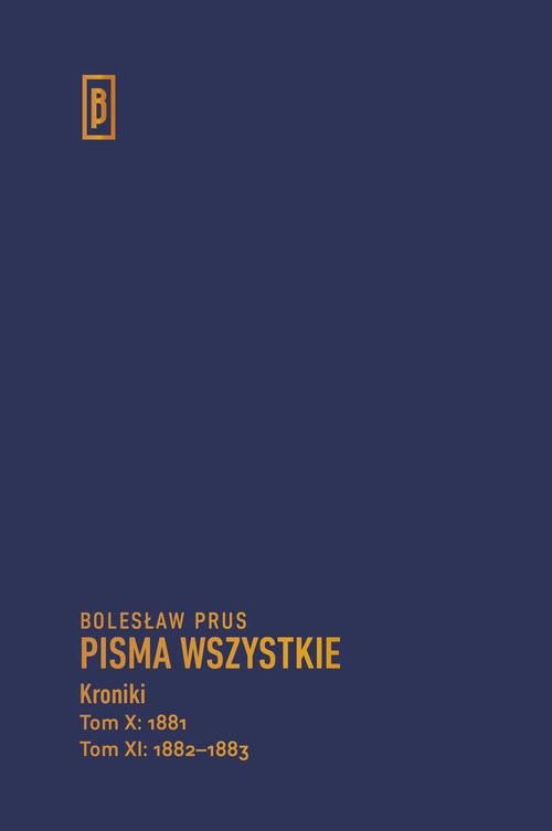 okładka Kroniki Tom X (1881), Tom XI (1882-1883) książka | Bolesław Prus