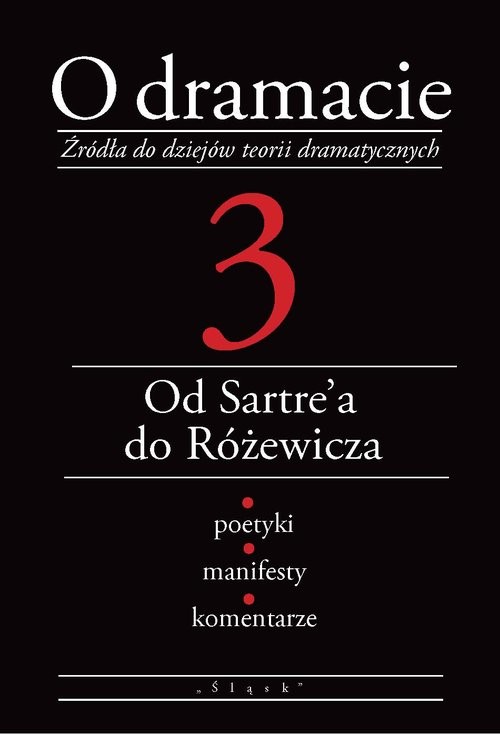okładka O dramacie Tom 3 Od Sartre'a do Różewicza książka | Eleonora Udalska