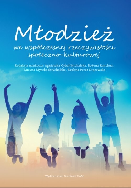 okładka Młodzież we współczesnej rzeczywistości społeczno-kulturowej książka