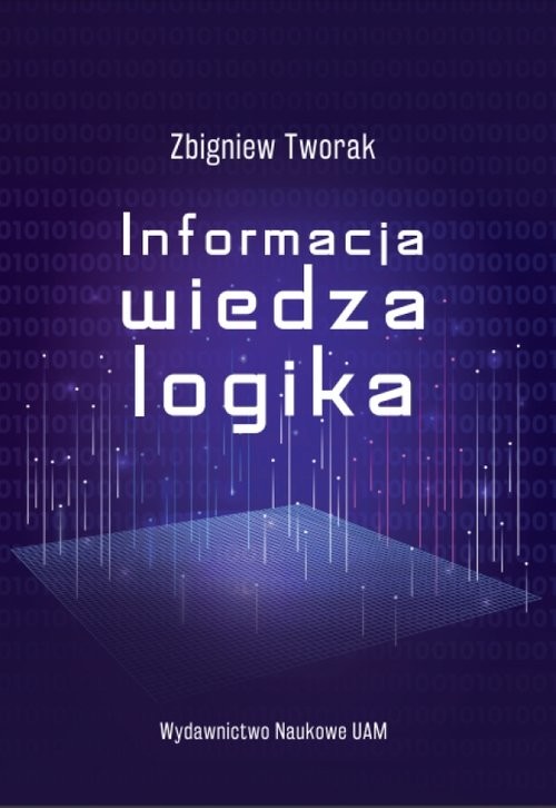 okładka Informacja, wiedza, logika książka | Zbigniew Tworak