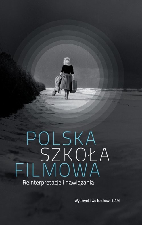 okładka Polska szkoła filmowa Reinterpretacje i nawiązania książka