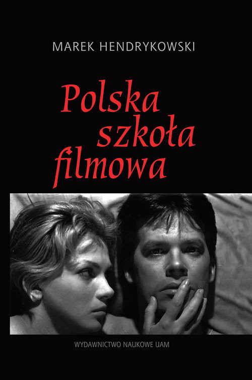 okładka Polska szkoła filmowa książka | Hendrykowski Marek