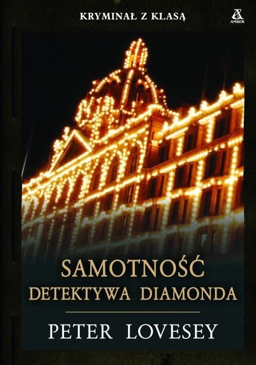 okładka Samotność Detektywa Diamonda książka | Peter Lovesey