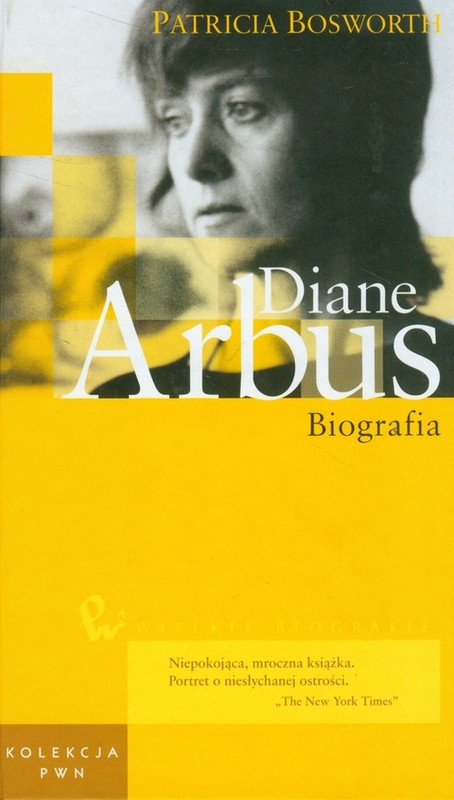 okładka Wielkie biografie Tom 31 Diane Arbus książka | Bosworth Patricia