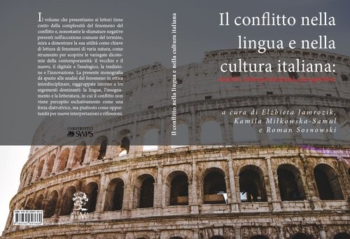 okładka Il conflitto nella lingua e nella cultura italiana: analisi, interpretazioni, prospettive książka