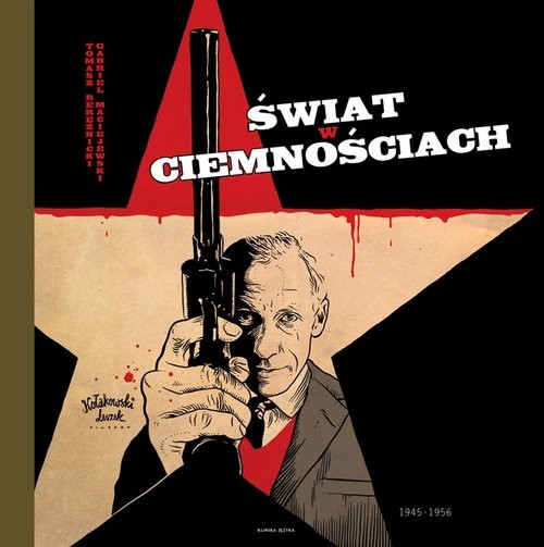 okładka Świat w ciemnościach 1945 - 1956 książka | T. Bereźnicki, G. Maciejewski