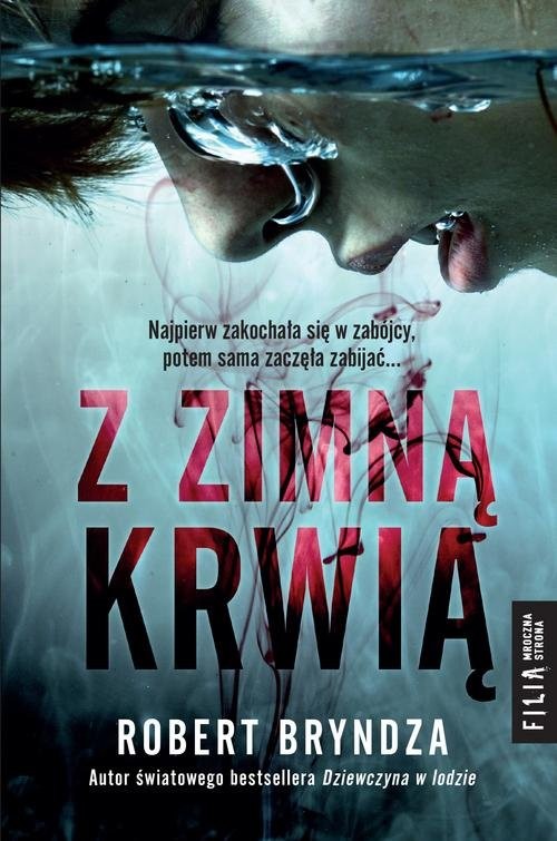 okładka Z zimną krwią książka | Robert Bryndza