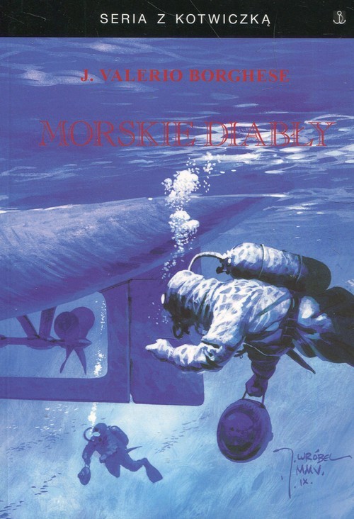 okładka Morskie diabły książka | Junio Valerio Borghese