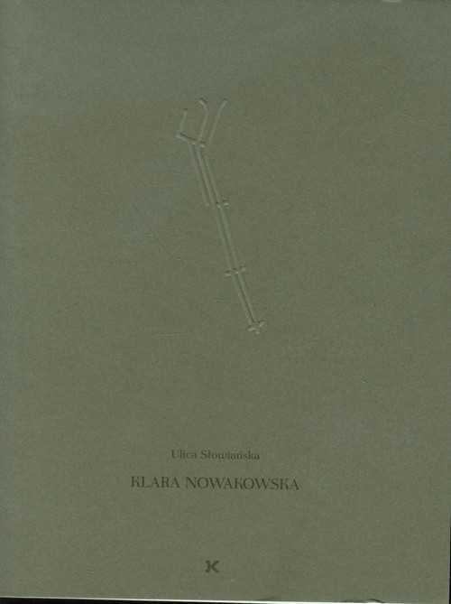 okładka Ulica słowiańska książka | Nowakowska Klara