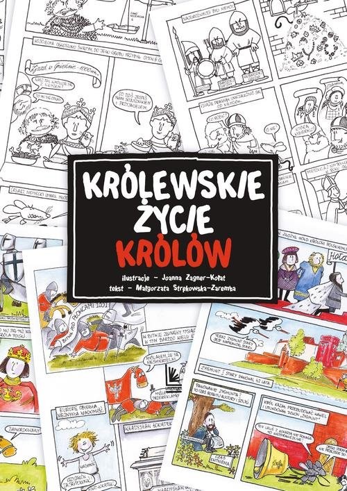 okładka Królewskie życie królów książka | Małgorzata Zagner-Kołat Joanna Strękowska-Zaremba