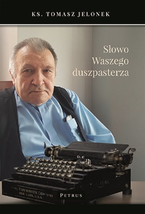 okładka Słowo Waszego duszpasterza książka | Tomasz Jelonek