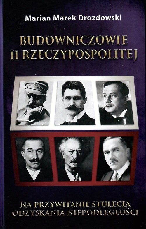 okładka Budowniczowie II Rzeczypospolitej książka | Marian M. Drozdowski