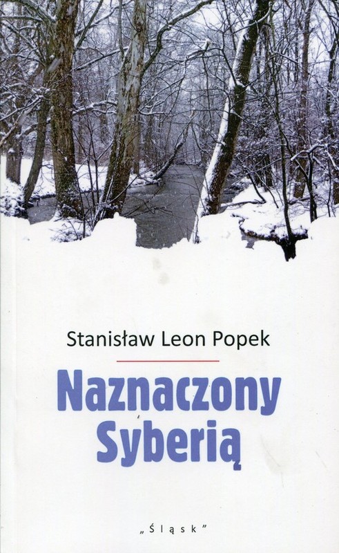 okładka Naznaczony Syberią książka | Stanisław Leon Popek