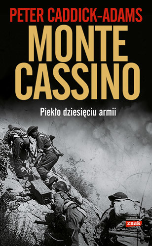 okładka Monte Cassino. Piekło dziesięciu armii książka | Peter Caddick-Adams