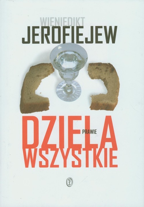 okładka Dzieła prawie wszystkie książka | Wieniedikt Jerofiejew