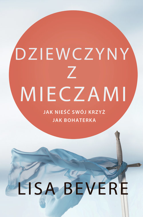 okładka Dziewczyny z mieczami książka | Lisa Bevere