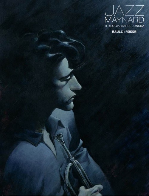 okładka Jazz Maynard Tom 1 Trylogia barcelońska książka | Raule