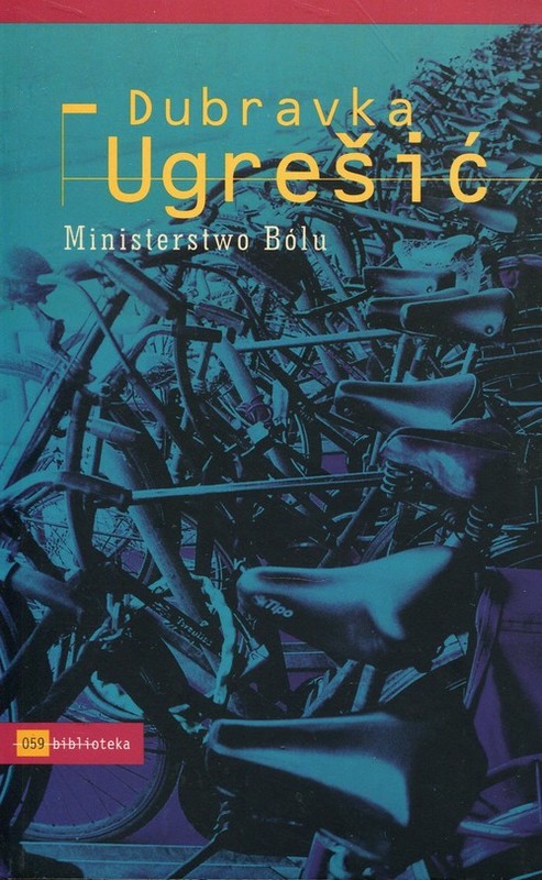 okładka Ministerstwo bólu książka | Ugresic Dubravka