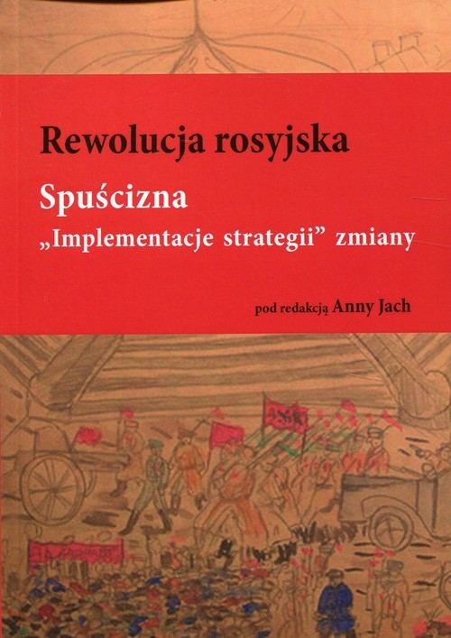 okładka Rewolucja rosyjska Spuścizna "Implementacje strategii" zmiany książka
