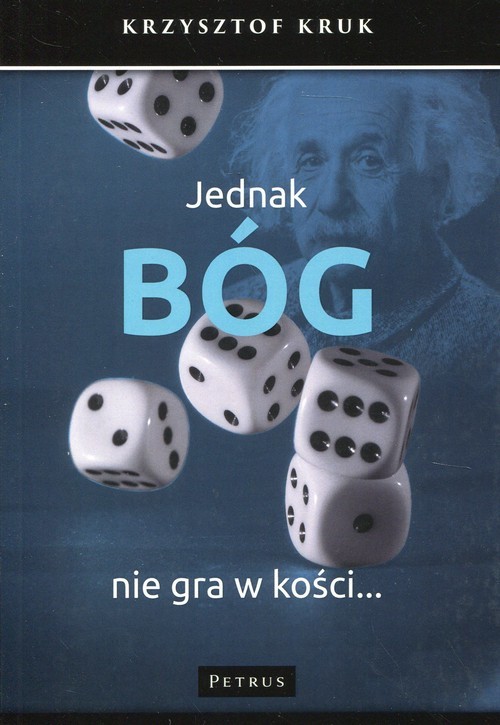 okładka Jednak Bóg nie gra w kości książka | Kruk Krzysztof