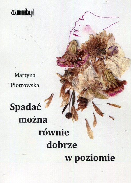 okładka Spadac można równie dobrze w poziomie książka | Piotrowska Martyna