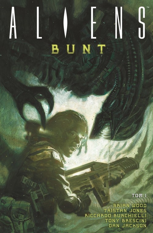 okładka Aliens Tom 1 Bunt książka | Brian Wood, Tristan Jones, Ricardo Burchielli