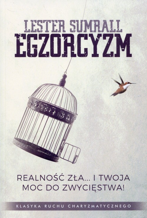 okładka Egzorcyzm Realność zła... i twoja moc do zwycięstwa! książka | Sumrall Lester