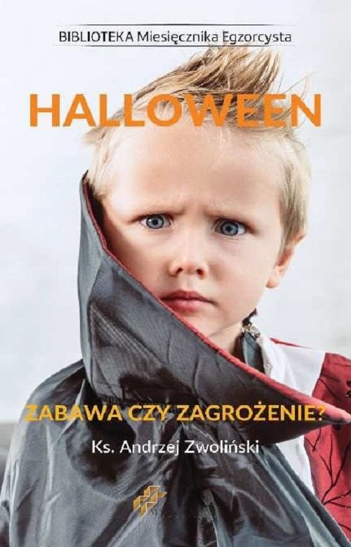 okładka Halloween Zabawa czy zagrożenie? książka | Andrzej Zwoliński