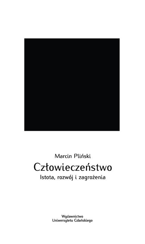 okładka Człowieczeństwo. Istota, rozwój i zagrożenia książka | Pliński Marcin