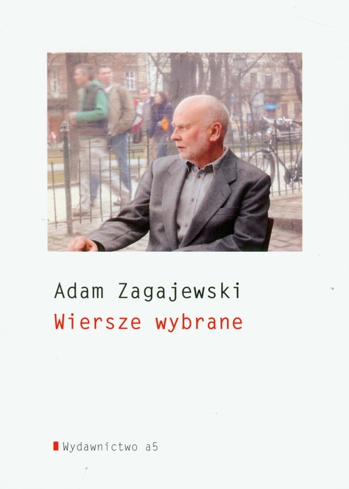 okładka Wiersze wybrane książka | Adam Zagajewski