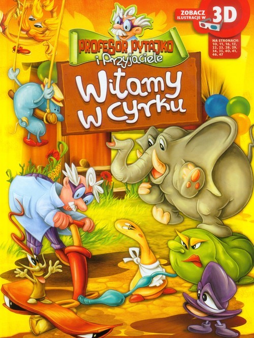 okładka Profesor Pytajko i Przyjaciele Witamy w cyrku książka