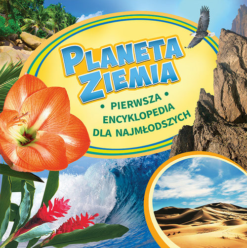 okładka Planeta Ziemia Pierwsza encyklopedia dla najmłodszych książka | I.W. Twarina