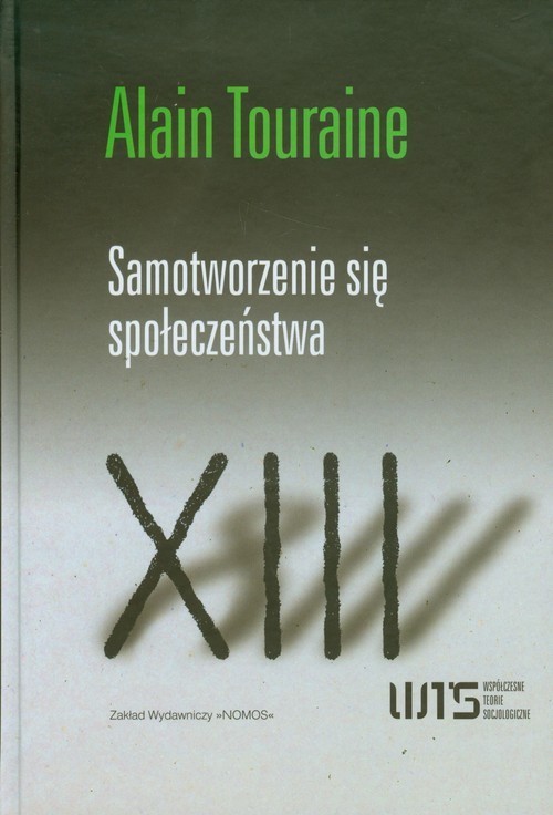 okładka Samotworzenie się społeczeństwa książka | Alain Touraine