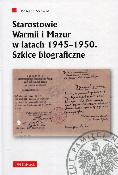 okładka Starostowie Warmii i Mazur w latach 1945-1950 Szkice biograficzne książka | Syrwid Robert