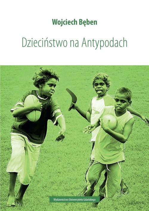 okładka Dzieciństwo na Antypodach książka | Bęben Wojciech
