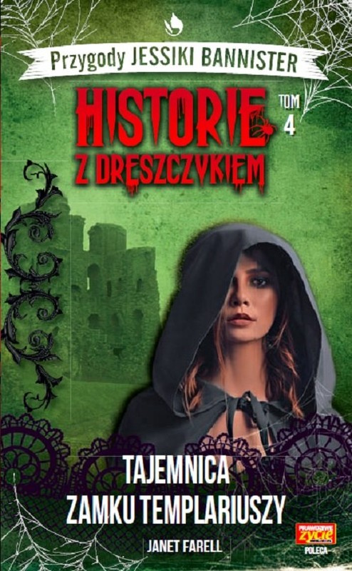 okładka Historie z dreszczykiem J.Bannister 4 Tajemnica zamku templariuszy książka | Farell Janet
