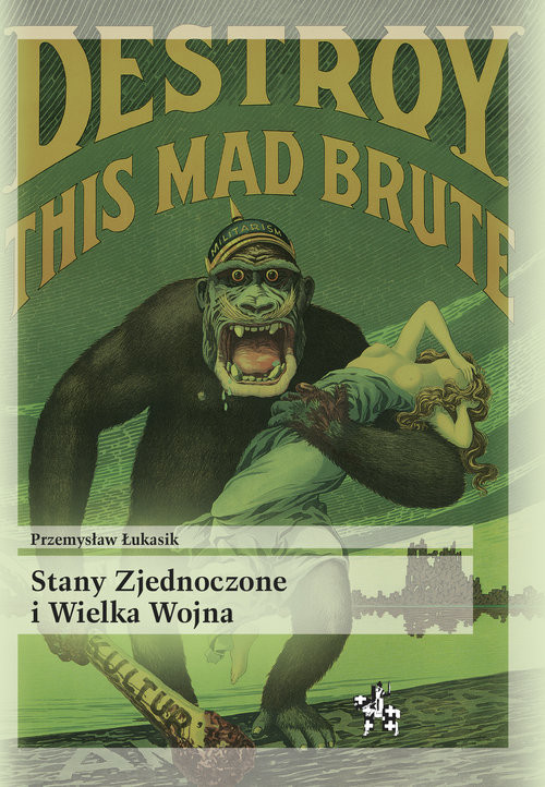 okładka Stany Zjednoczone i Wielka Wojna książka | Łukasik Przemysław