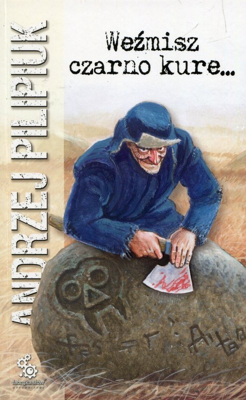 okładka Weźmisz czarno kure... książka | Andrzej Pilipiuk