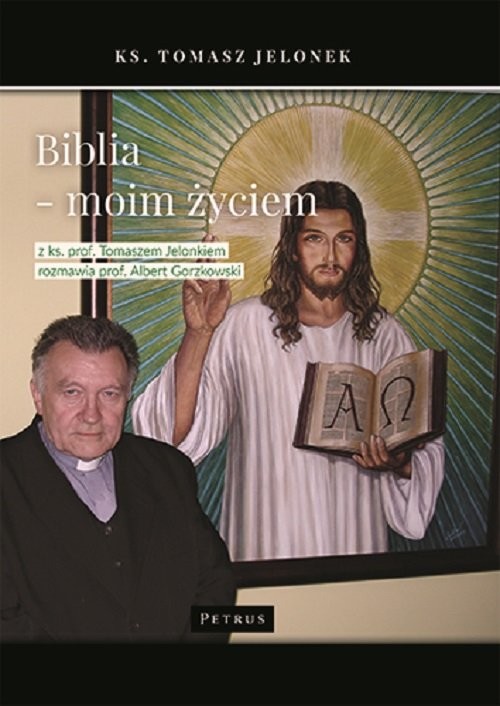okładka Biblia moim życiem Wywiad książka | Tomasz Jelonek