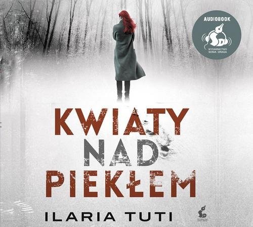 okładka Kwiaty nad piekłem książka | Ilaria Tuti