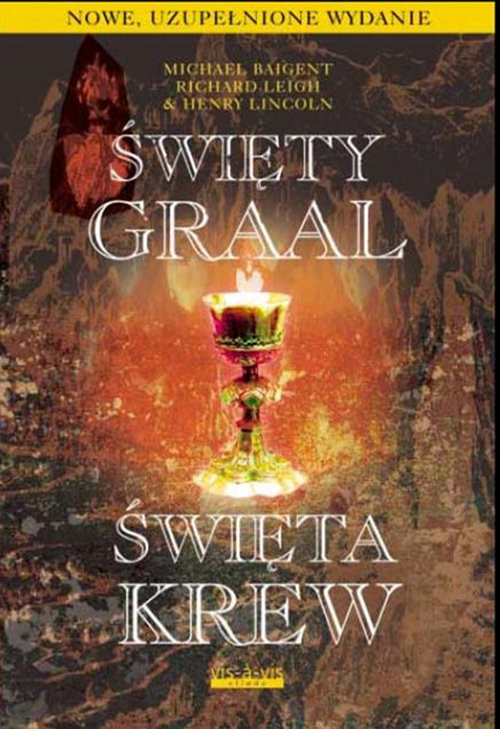 okładka Święty Graal Święta krew książka | Michael Baigent, Richard Leigh, Henry Lincoln