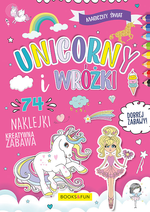 okładka Magiczny Świat Unicorny i Wróżki   74 naklejki  książka