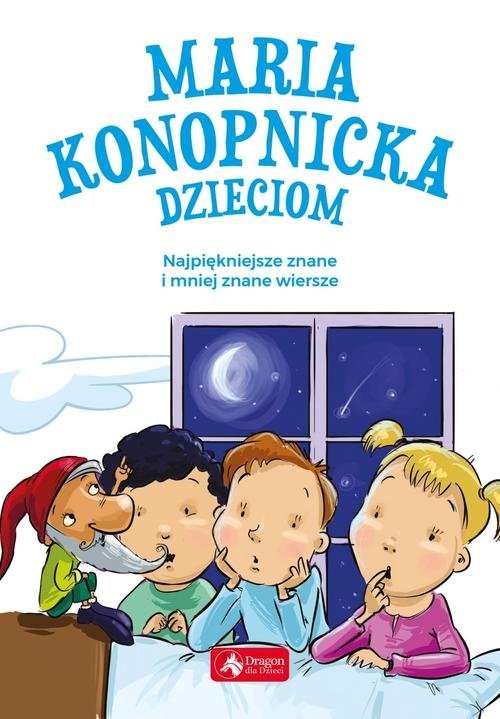 okładka Maria Konopnicka dzieciom książka | Maria Konopnicka