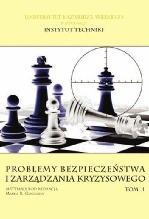 okładka Problemy bezpieczeństwa i zarządzania kryzysowego tom 1 książka | Gogolin Marek R.