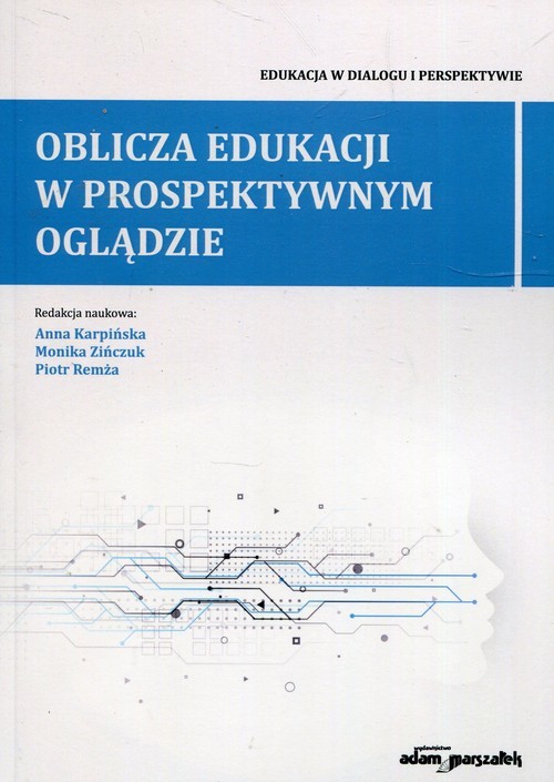 okładka Oblicza edukacji w prospektywnym oglądzie książka