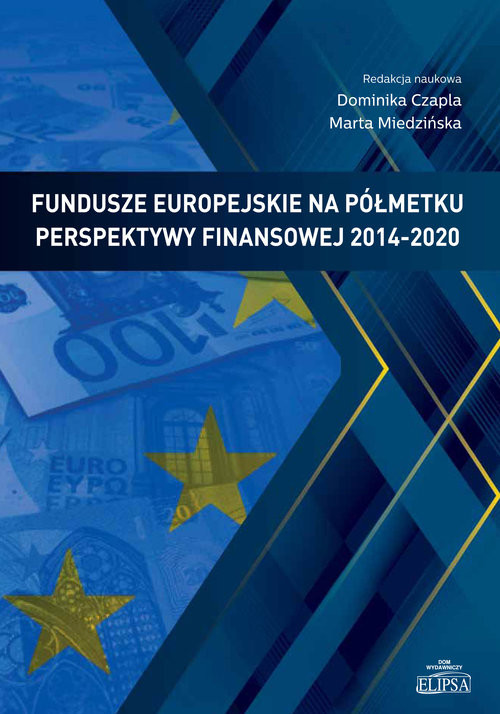 okładka Fundusze europejskie na półmetku perspektywy finansowej 2014-2020 książka