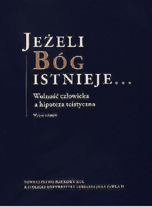 okładka Jeżeli Bóg istnieje Wybór tekstów / KUL książka | Praca Zbiorowa